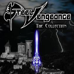 Steel Vengeance : The Collection